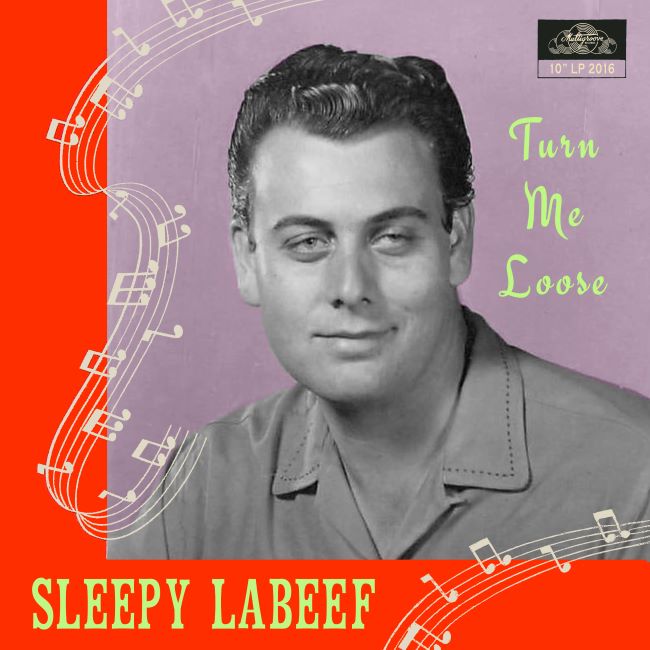 LaBeef ,Sleepy - Turn Me Loose ( Ltd 10" Lp )
